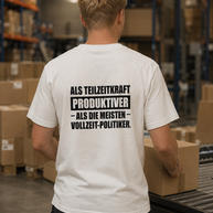 Teilzeitkraft - Unisex T-Shirt Backprint T-Shirt Brandtale