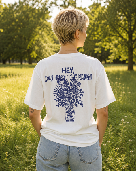 Hey Du, Du bist genug T-Shirt T-Shirt Brandtale