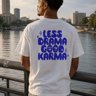 Less Drama Good Karma - Unisex T-Shirt T-Shirt Brandtale