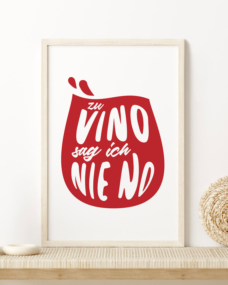 Zu vino sag ich nie no.  - Poster