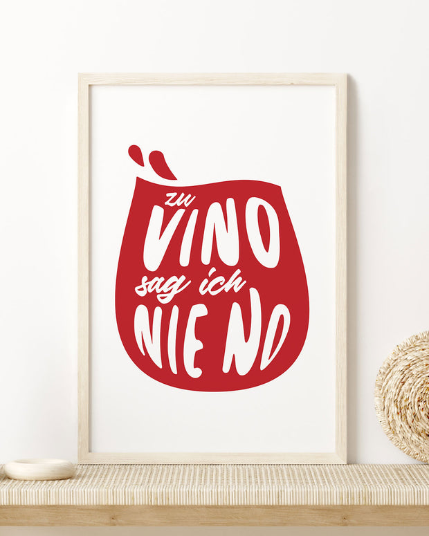 Zu vino sag ich nie no.  - Poster