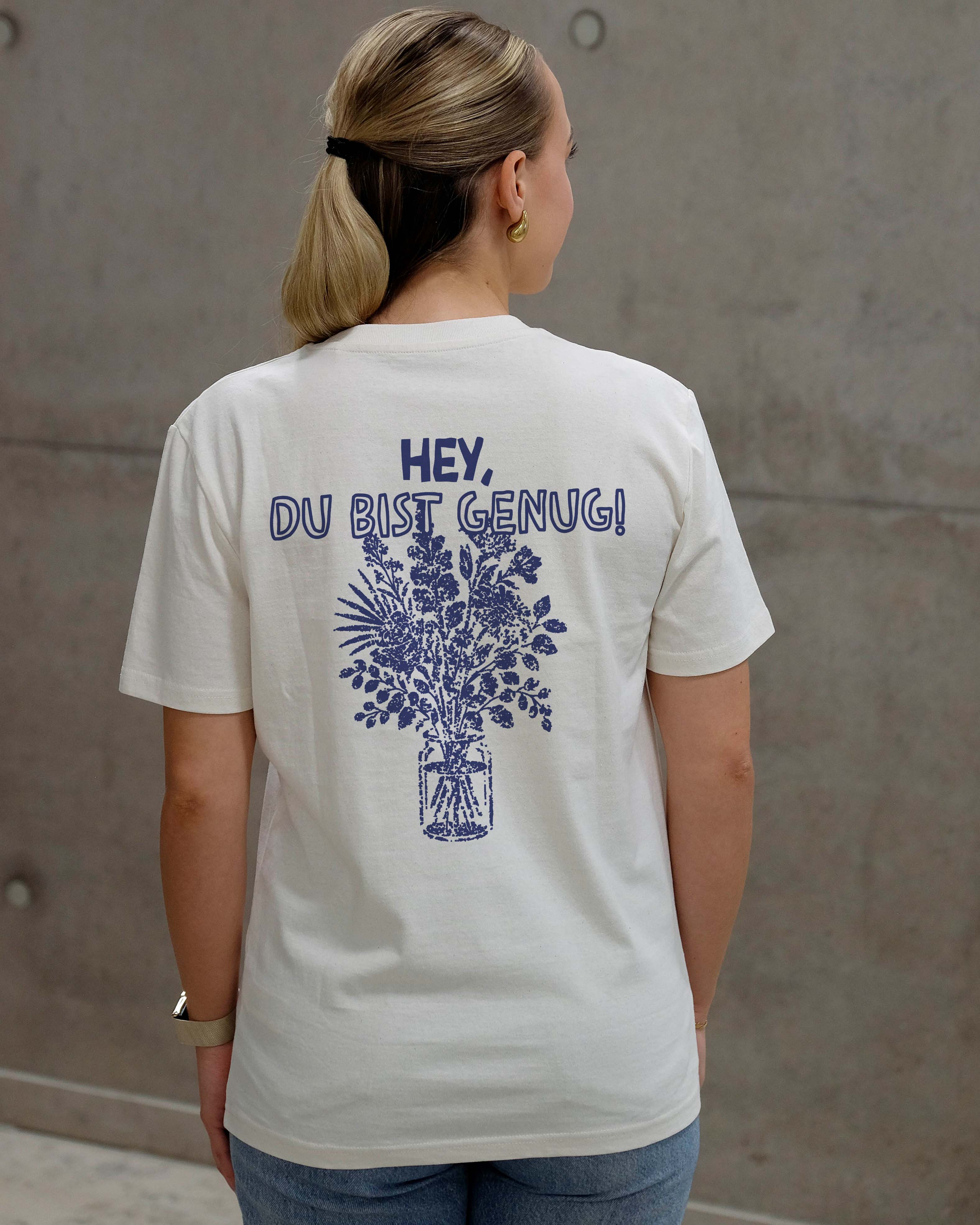 Hey Du, Du bist genug T-Shirt T-Shirt Brandtale