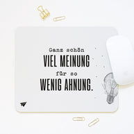 Ganz schön viel Meinung - Mousepad