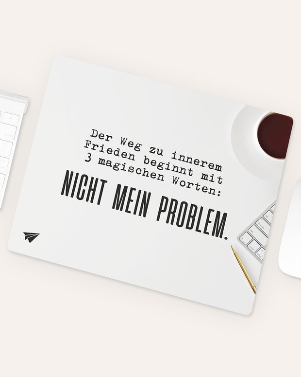 Nicht mein Problem - Mousepad
