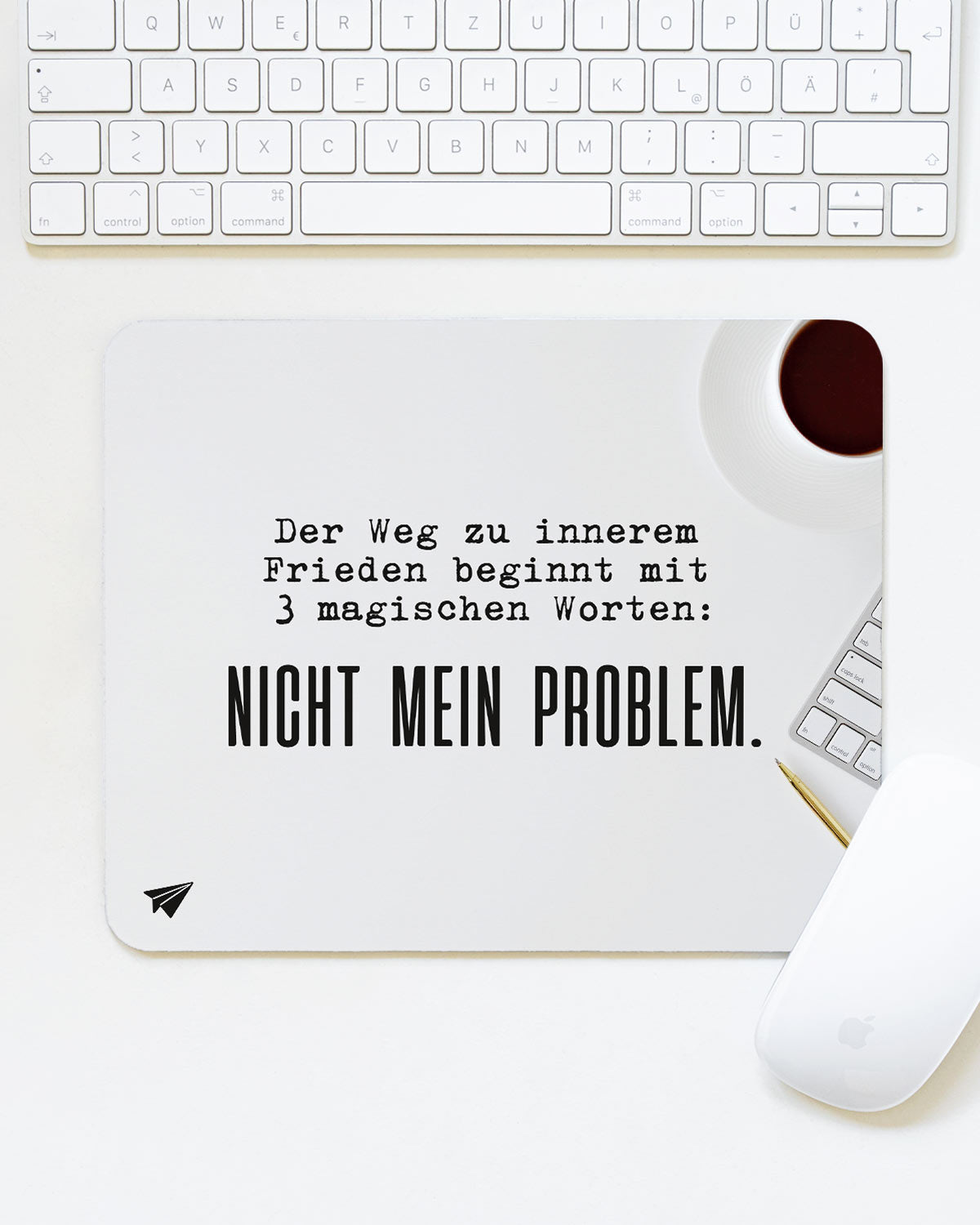 Nicht mein Problem - Mousepad Mousepad Lieblingskollegen®
