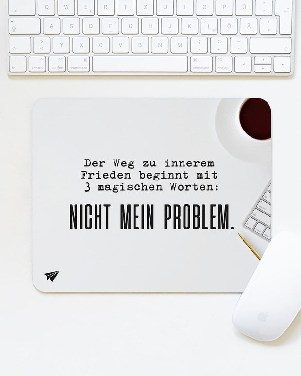Nicht mein Problem - Mousepad