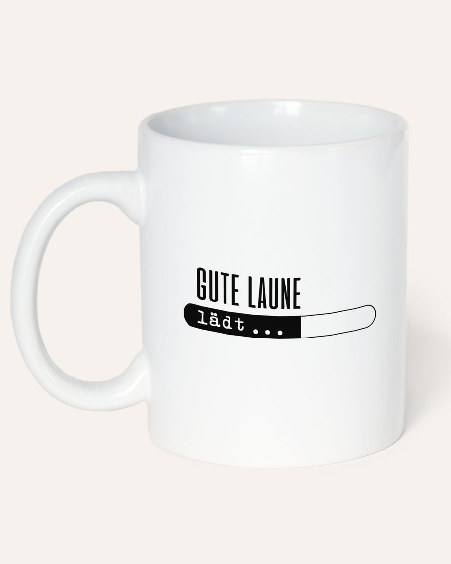 Gute Laune lädt - Tasse