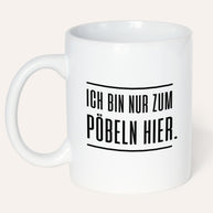 Pöbeln - Tasse