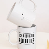 Pöbeln - Tasse