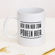 Pöbeln - Tasse