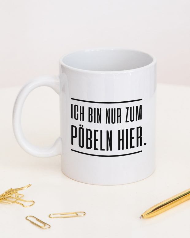 Pöbeln - Tasse