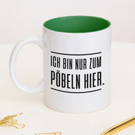Pöbeln - Tasse