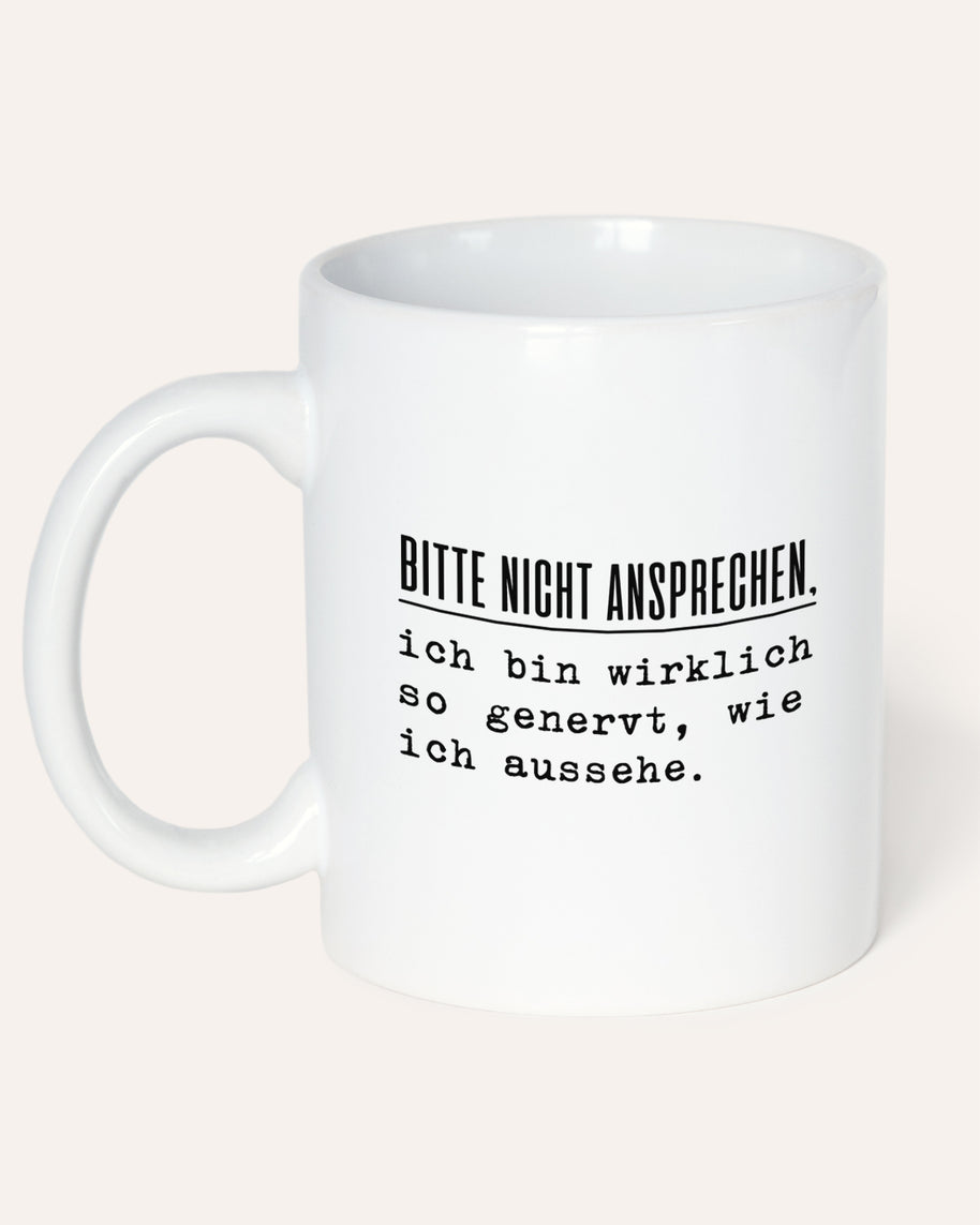 Nicht ansprechen - Tasse
