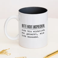 Nicht ansprechen - Tasse