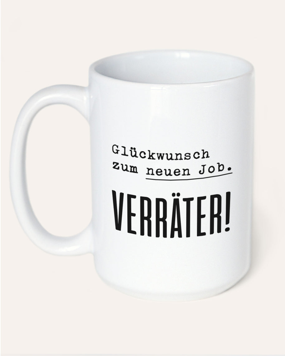 Verräter - Jumbotasse Tasse Lieblingskollegen®