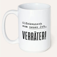 Verräter - Jumbotasse Tasse Lieblingskollegen®