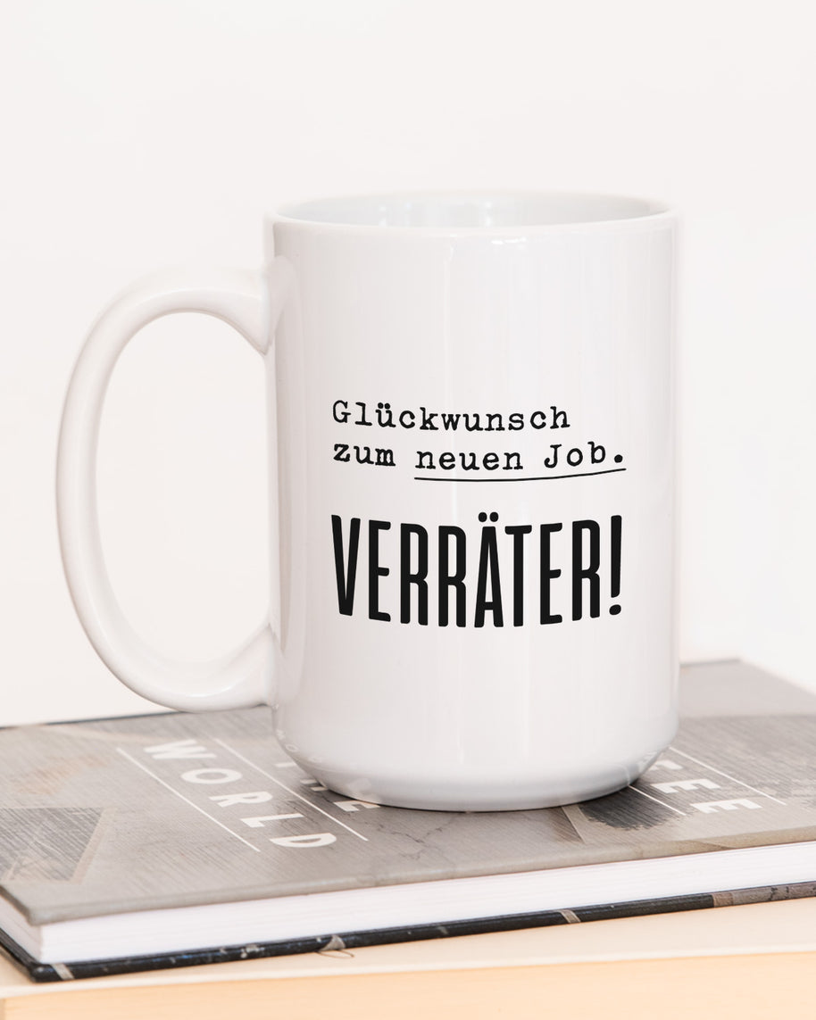 Verräter - Jumbotasse Tasse Lieblingskollegen®