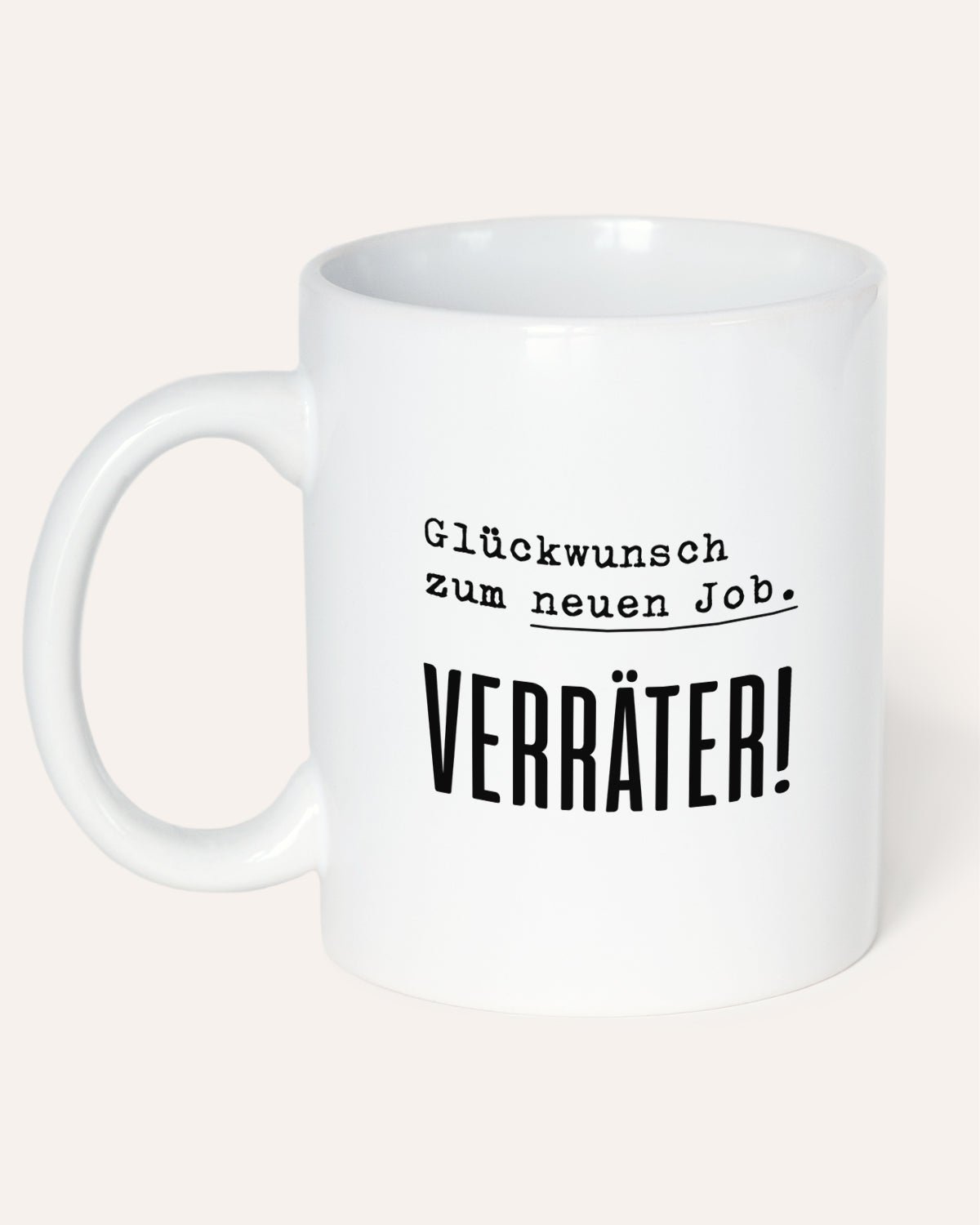 Verräter - Tasse Tasse Lieblingskollegen®