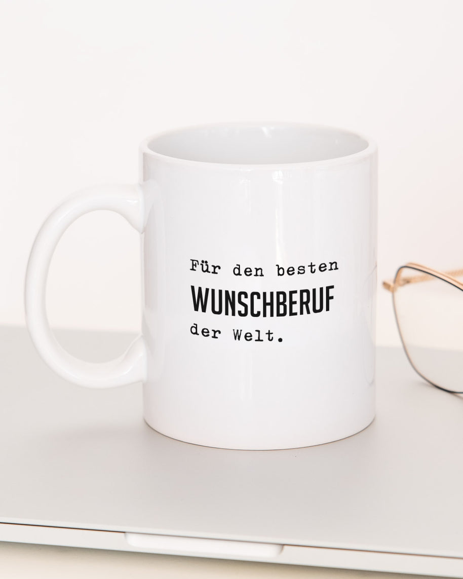Für den besten (+Wunschberuf) - Tasse