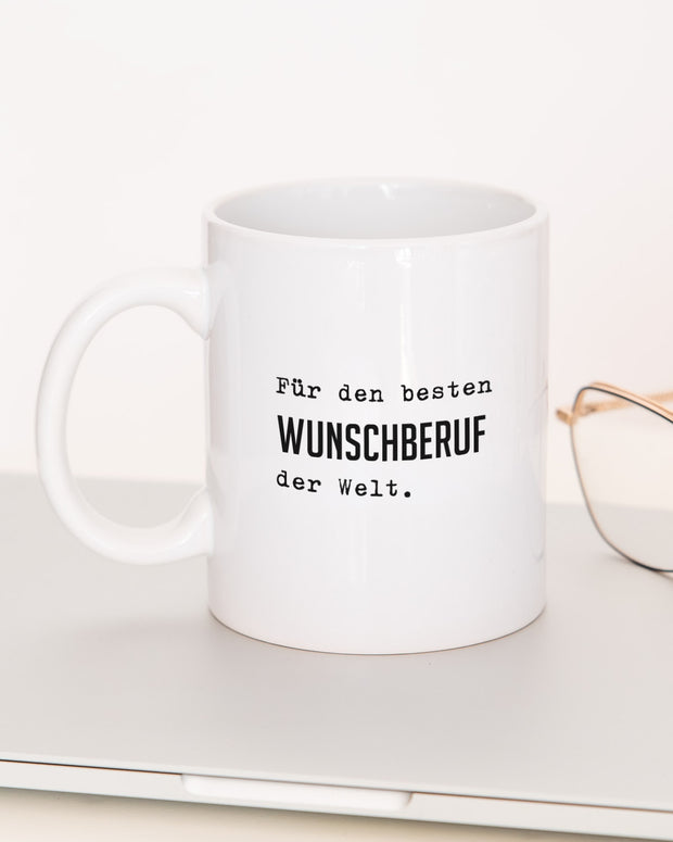 Für den besten (+Wunschberuf) - Tasse