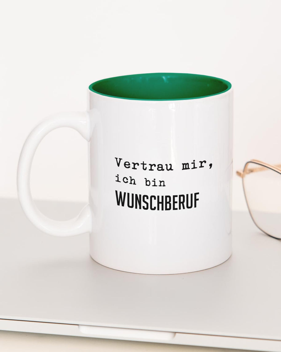 Vertrau mir (+Wunschberuf) - Tasse