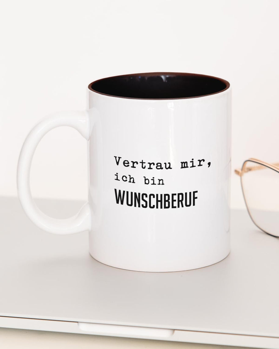 Vertrau mir (+Wunschberuf) - Tasse