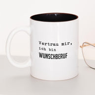 Vertrau mir (+Wunschberuf) - Tasse