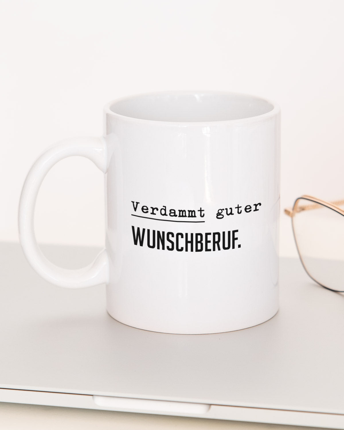 Verdammt guter (+Wunschberuf) - Tasse Tasse Lieblingskollegen®