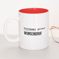 Verdammt guter (+Wunschberuf) - Tasse Rot Tasse Lieblingskollegen