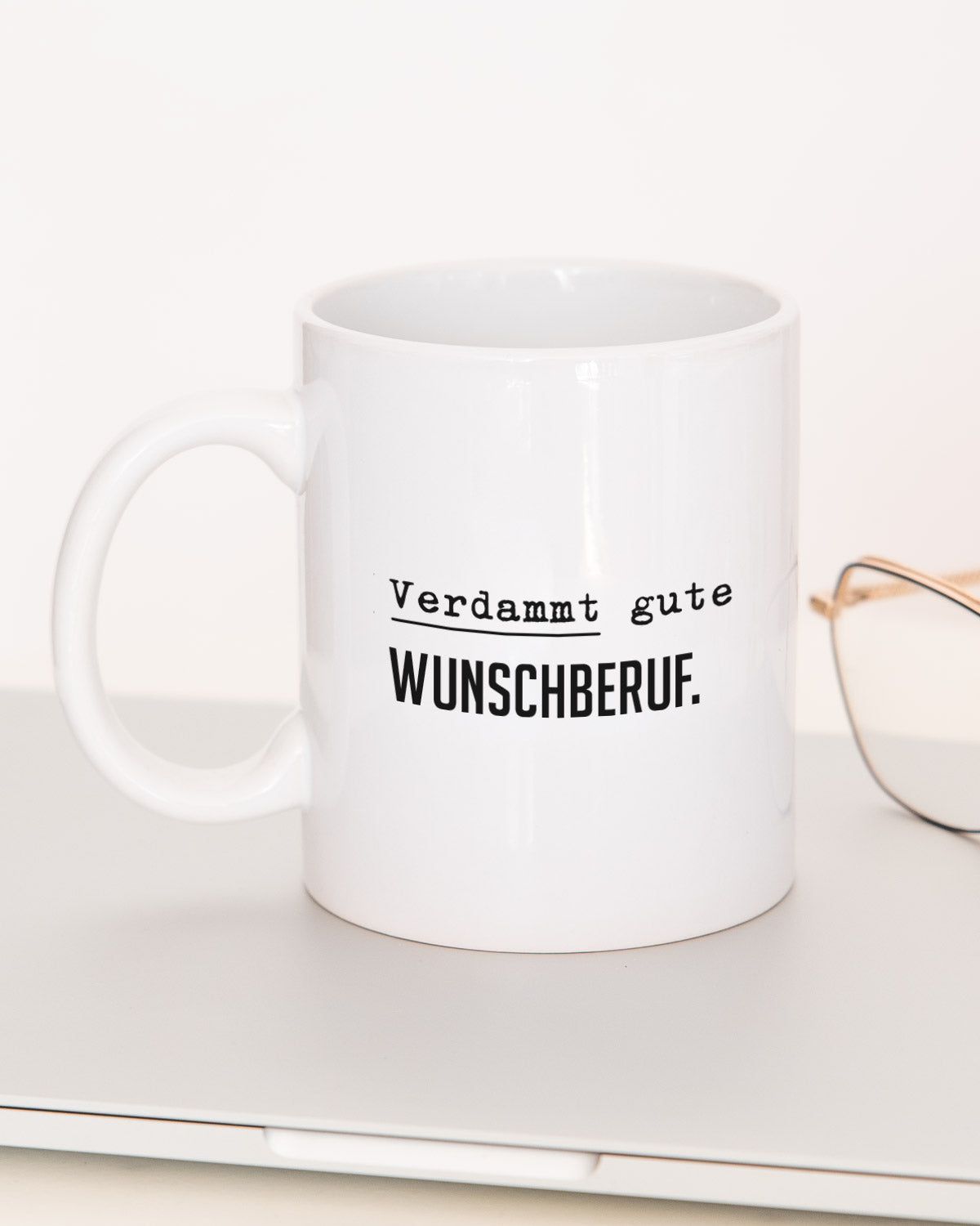 Verdammt gute (+Wunschberuf) - Tasse Tasse Lieblingskollegen®