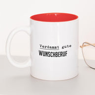 Verdammt gute (+Wunschberuf) - Tasse
