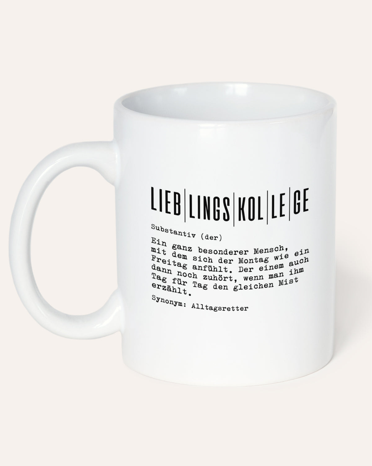 Definition Lieblingskollege - Tasse Tasse Lieblingskollegen®