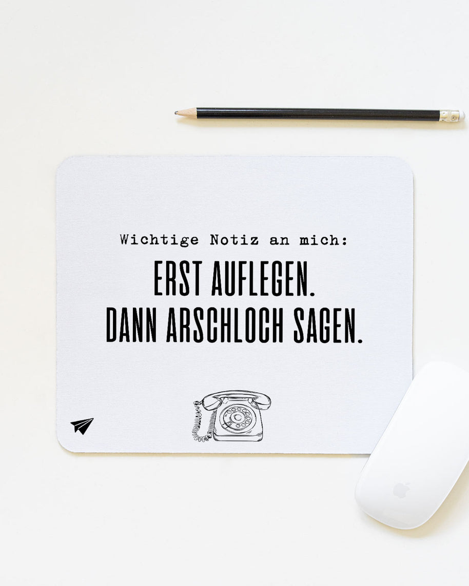 Erst Auflegen - Mousepad
