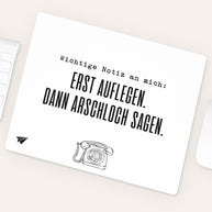 Erst Auflegen - Mousepad