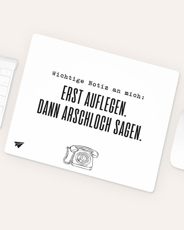 Erst Auflegen - Mousepad