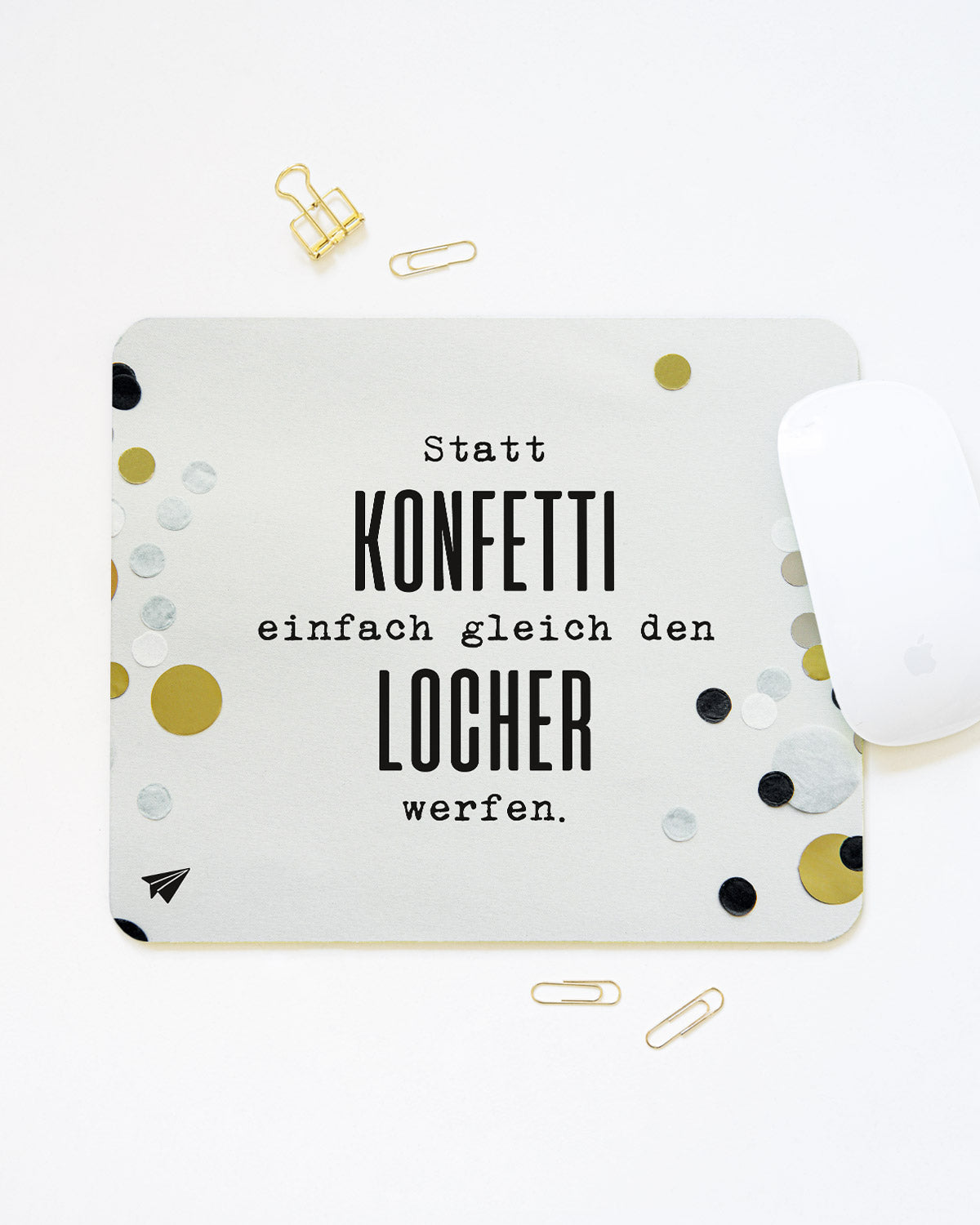 Statt Konfetti - Mousepad Mousepad Lieblingskollegen®