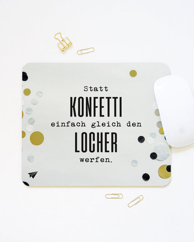 Statt Konfetti - Mousepad