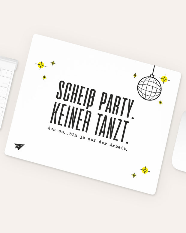 Scheiß Party - Mousepad