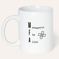 MFA: Managerin für alles - Tasse