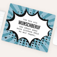Ich bin ein (+Wunschberuf) - Mousepad