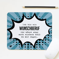 Ich bin ein (+Wunschberuf) - Mousepad