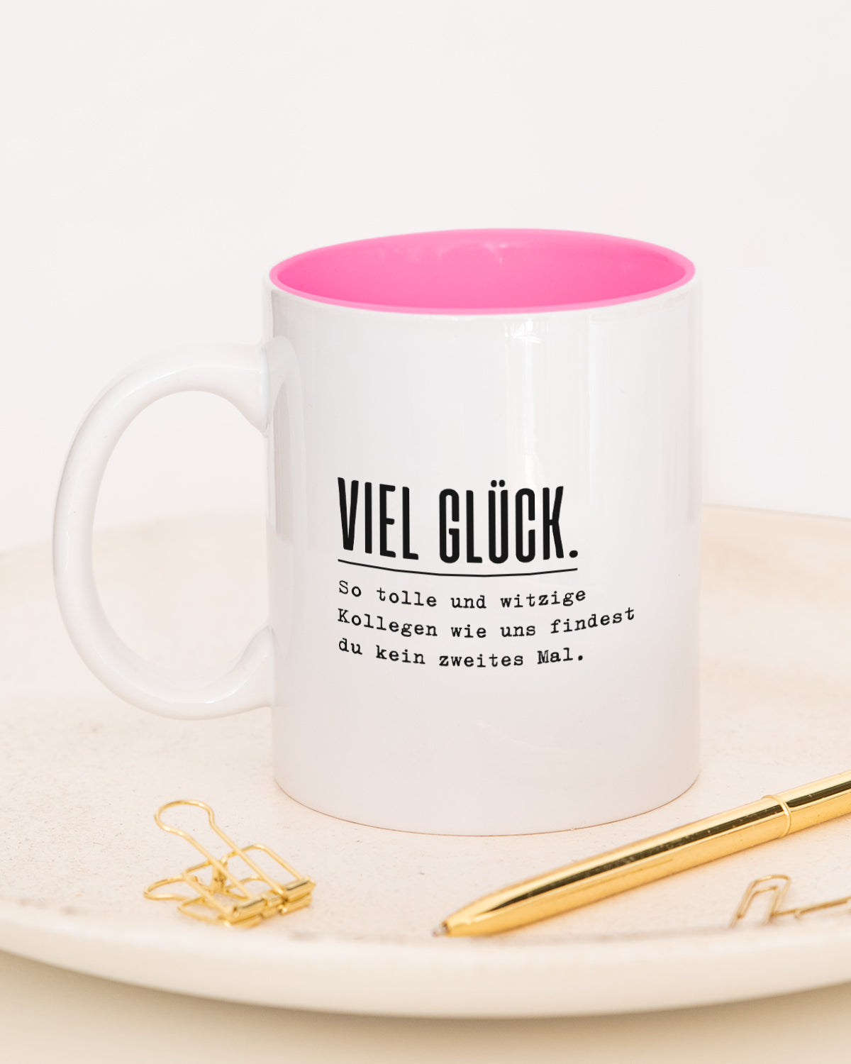 Viel Glück - Tasse Pink Tasse Lieblingskollegen®