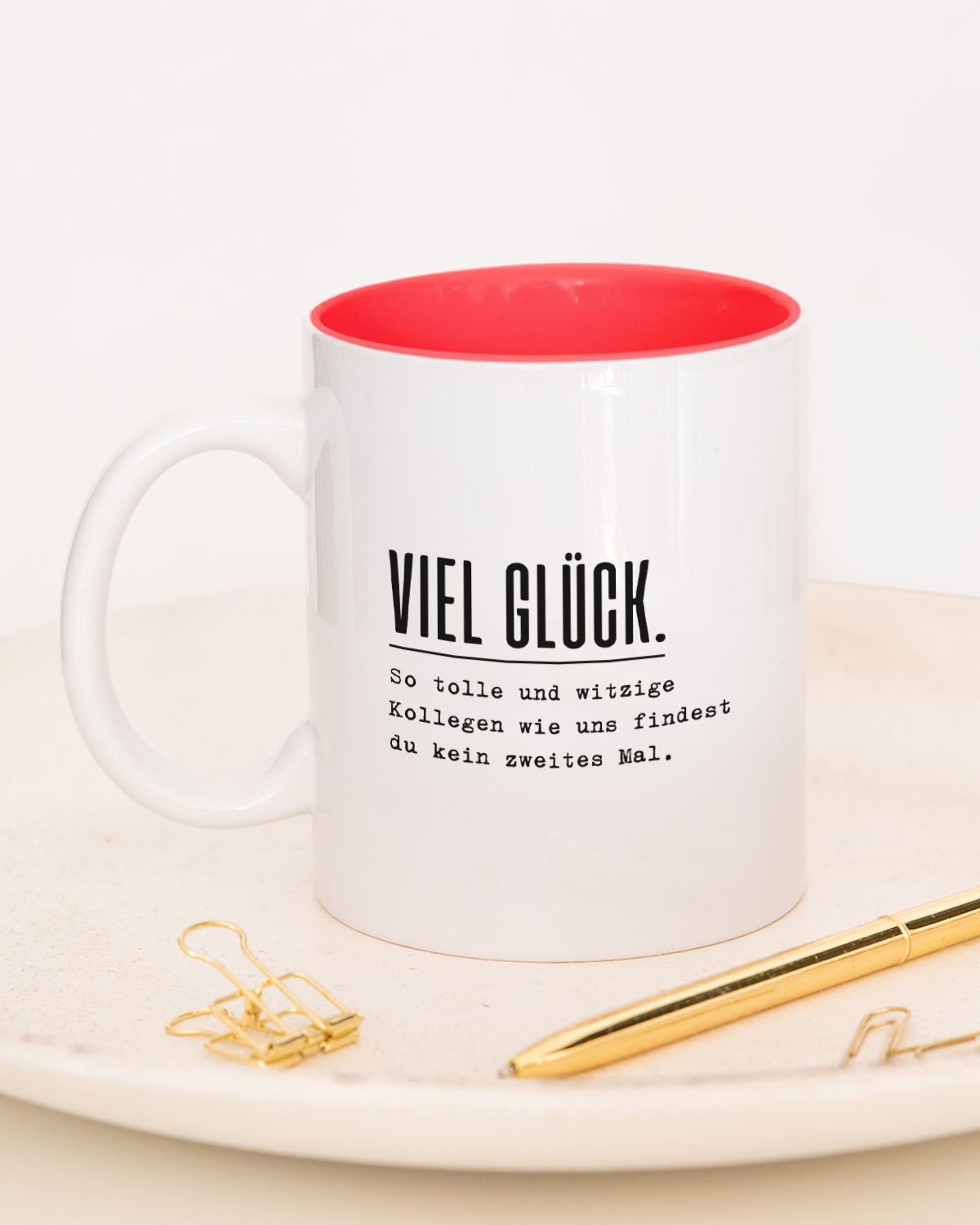 Viel Glück - Tasse Rot Tasse Lieblingskollegen®