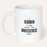 A Glühwein a day - Tasse