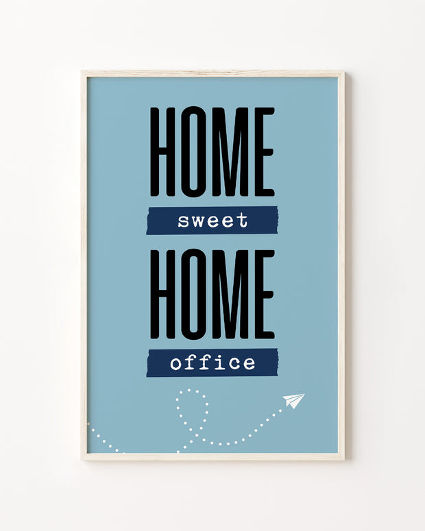 Home sweet Home office - Poster