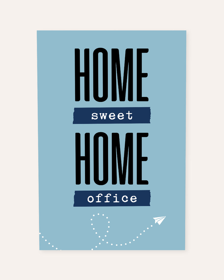 Home sweet Home office - Poster