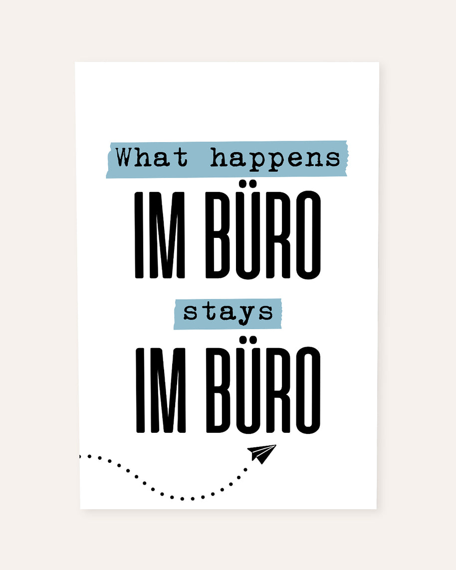 What happens im Büro stays im Büro - Poster