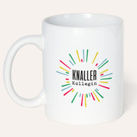 Knallerkollegin - Tasse