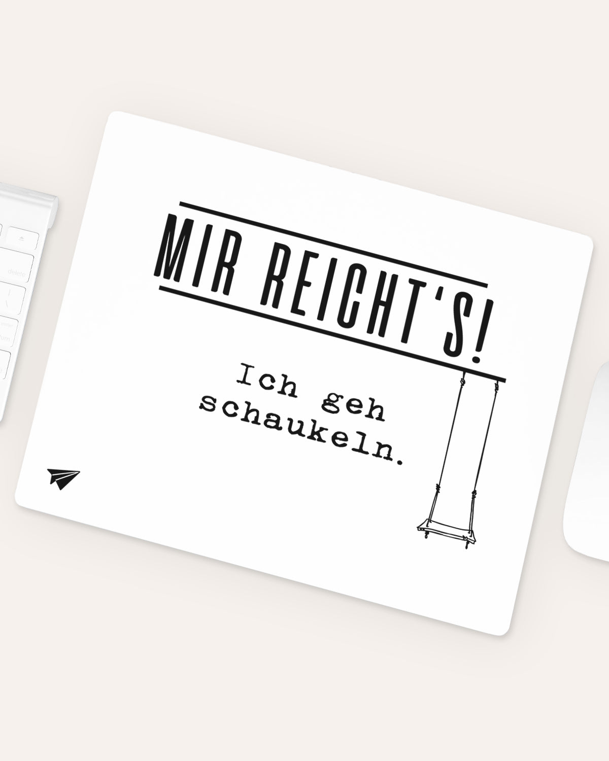 Ich geh schaukeln - Mousepad Mousepad Lieblingskollegen®