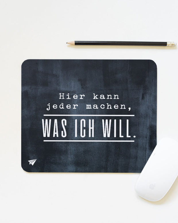 Was ich will  - Mousepad